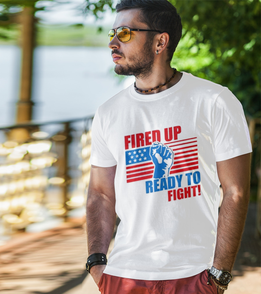 Fired Up Ready To Fight USA Flag Fist T-Shirt