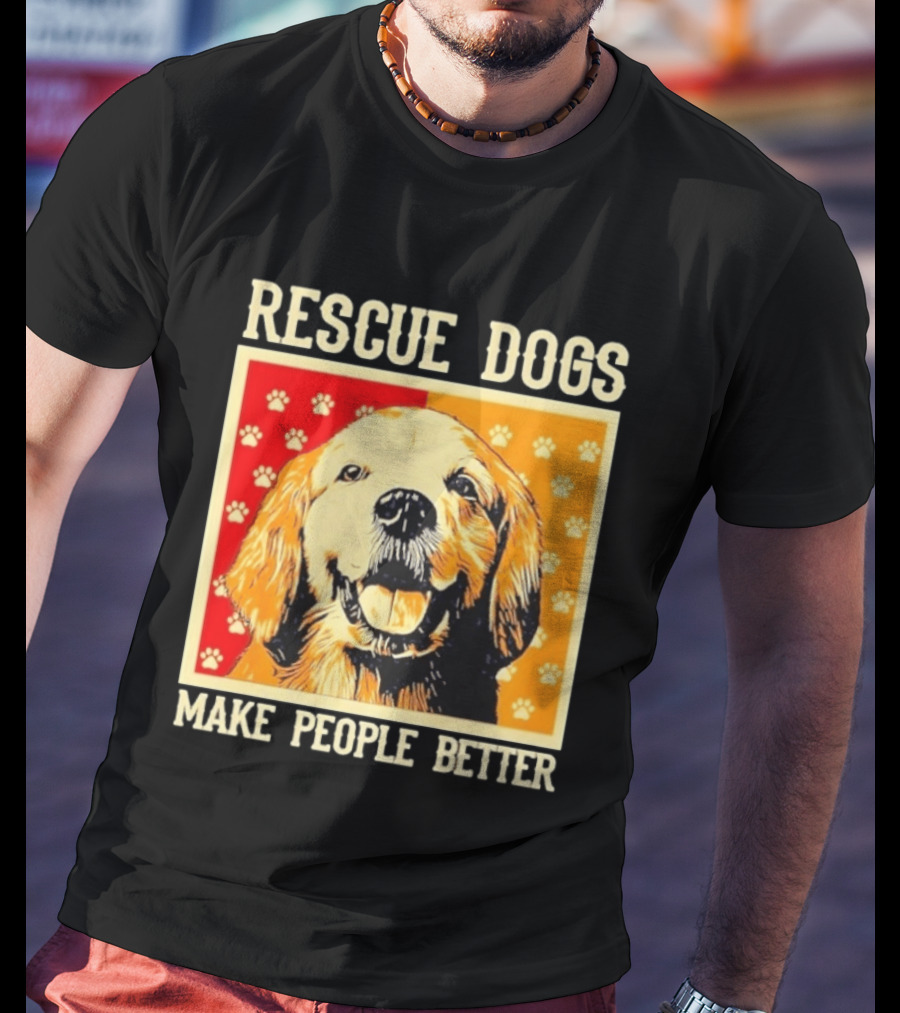 Rescue Dogs Make People Better Paw Print T-Shirt