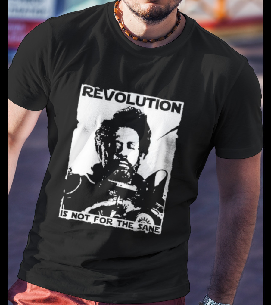 Revolution Is Not For The Sane Saw Gerrera T-Shirt