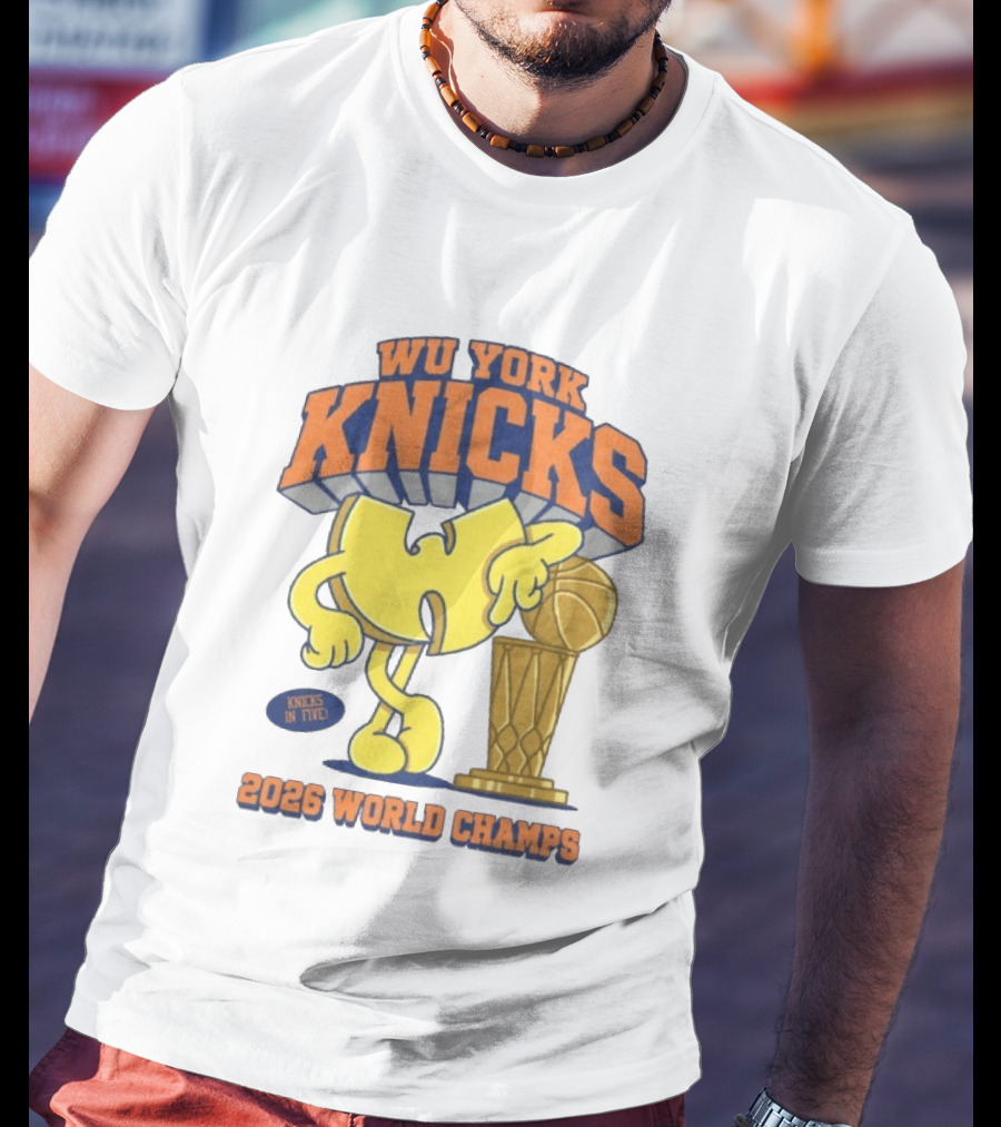 Wu York Knicks 2026 World Champs Knicks In Five Basketball Trophy T-Shirt
