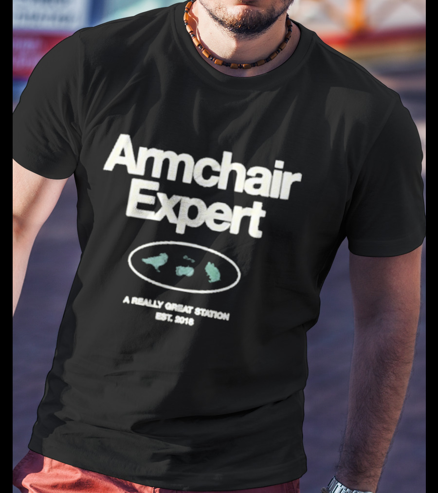 Armchair Expert A Really Great Station Established 2018 T-Shirt