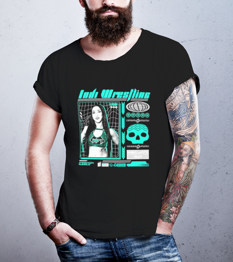 Indi Hartwell Wrestling INDXT Skulls Most Won't Quit T-Shirt