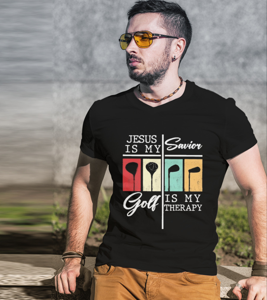 Jesus Is My Savior Golf Club Therapy T-Shirt