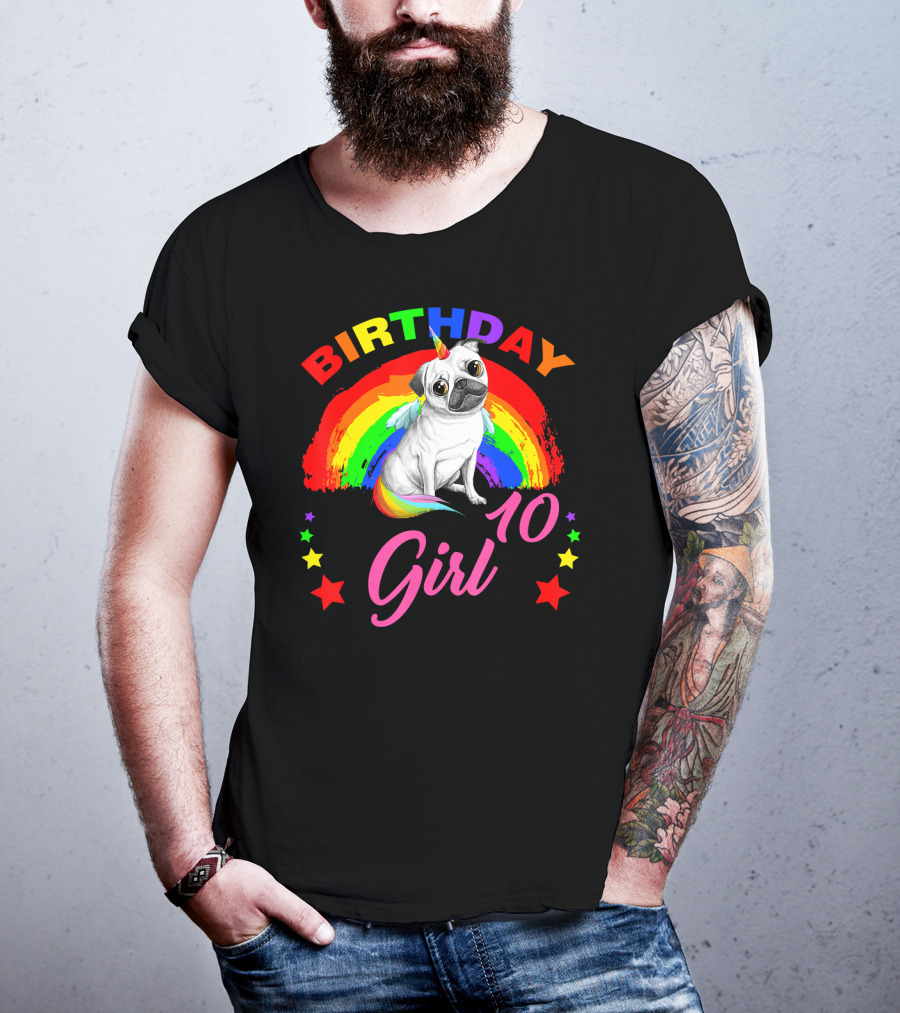 Birthday Girl 10 Unicorn Pug Rainbow Stars T-Shirt
