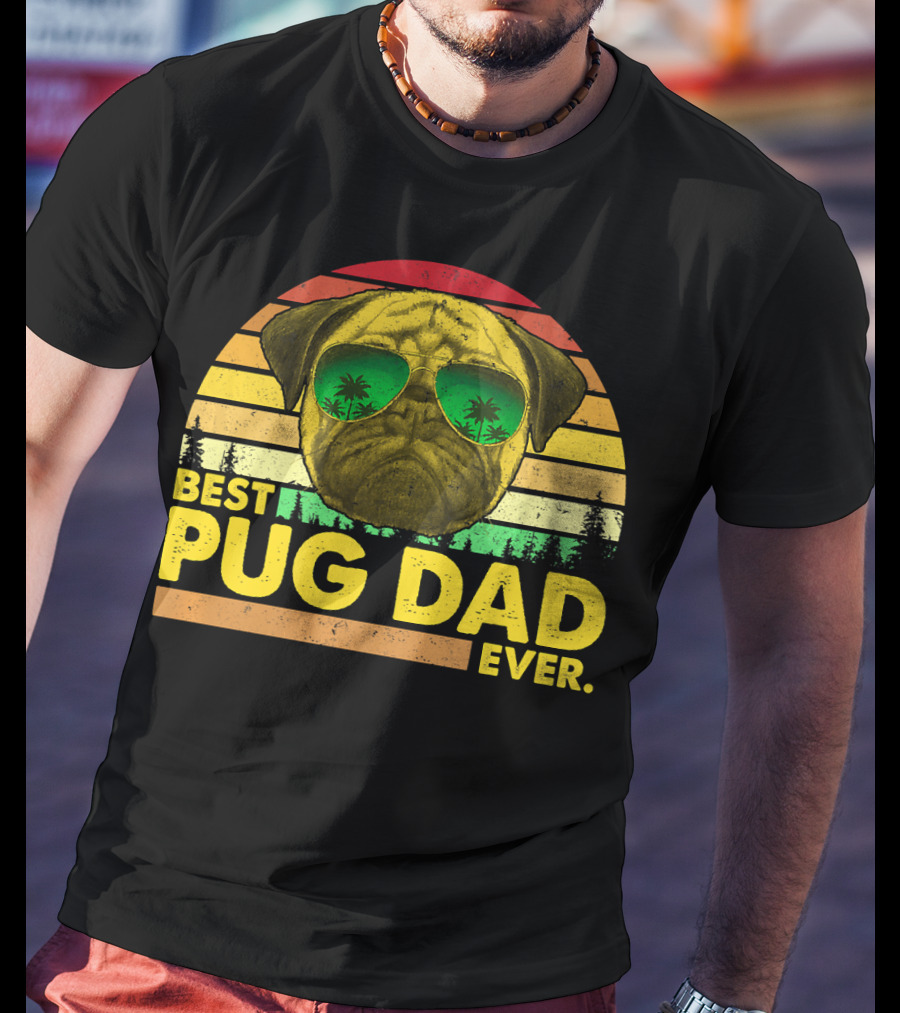 Best Pug Dad Ever Sunglasses Vintage Sunset T-Shirt