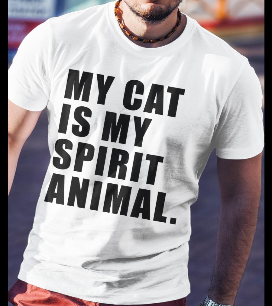 My Cat Is My Spirit Animal T-Shirt
