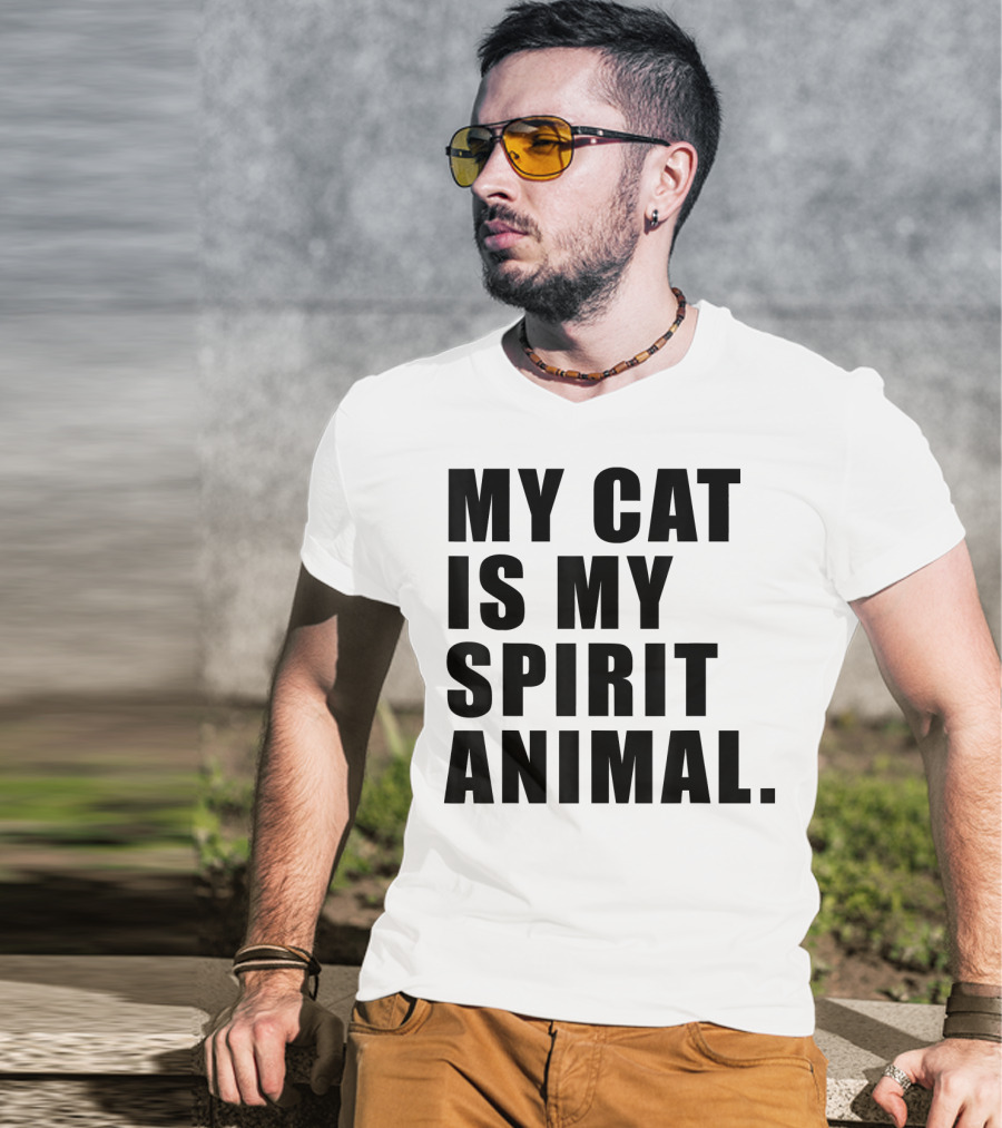 My Cat Is My Spirit Animal T-Shirt