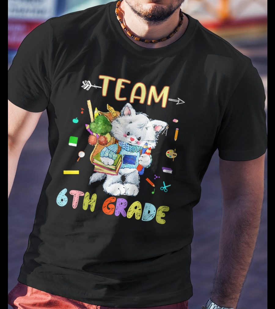 Team Cats 6th Grade Back To School Sixth Grade T-Shirt