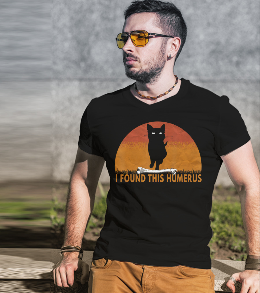 I Found This Humerus Cats Humorous Cat Lovers Bone Pawprint Sunset T-Shirt