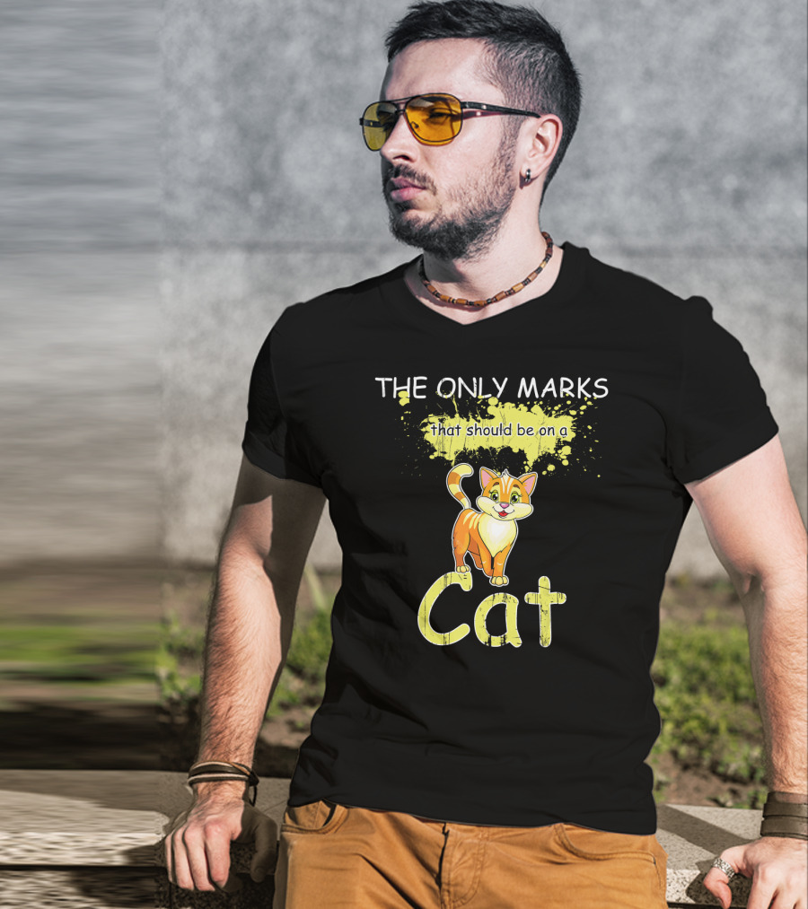 The Only Marks That Should Be On A Cat T-Shirt