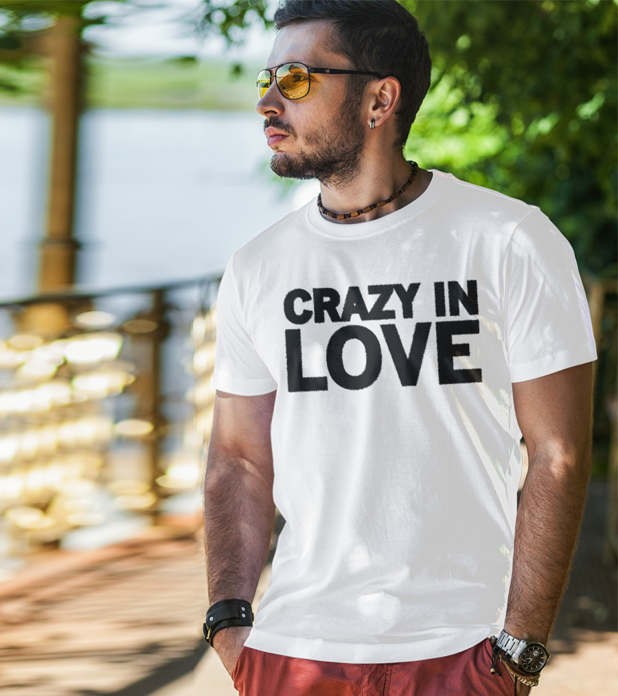 Crazy In Love Text T-Shirt