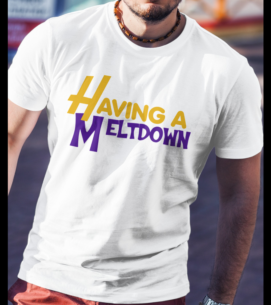 Having A Meltdown A Stitching Witch Shop T-Shirt