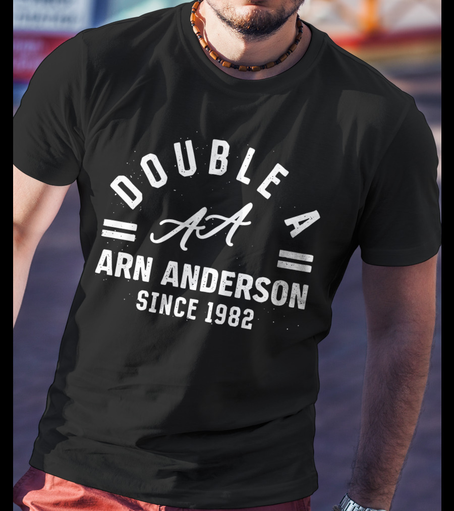 DOUBLE A ARN ANDERSON SINCE 1982 T-Shirt