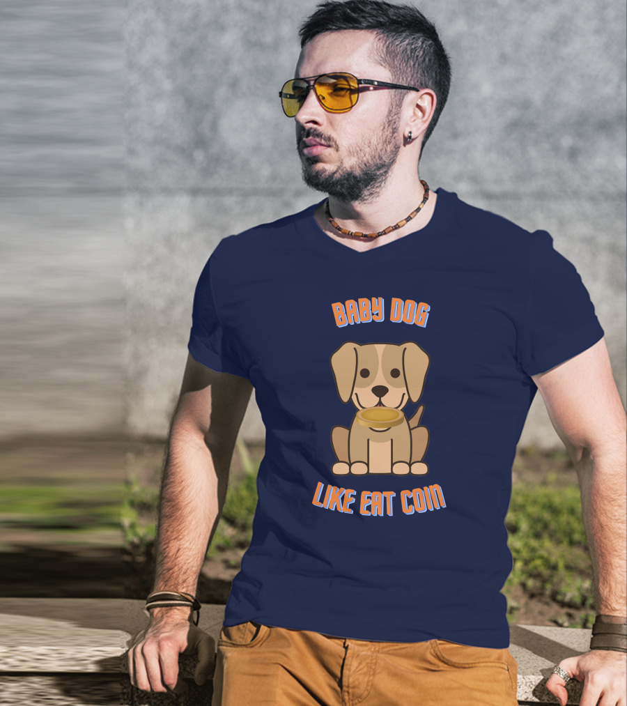 Baby Dog Like Eat Coin T-Shirt