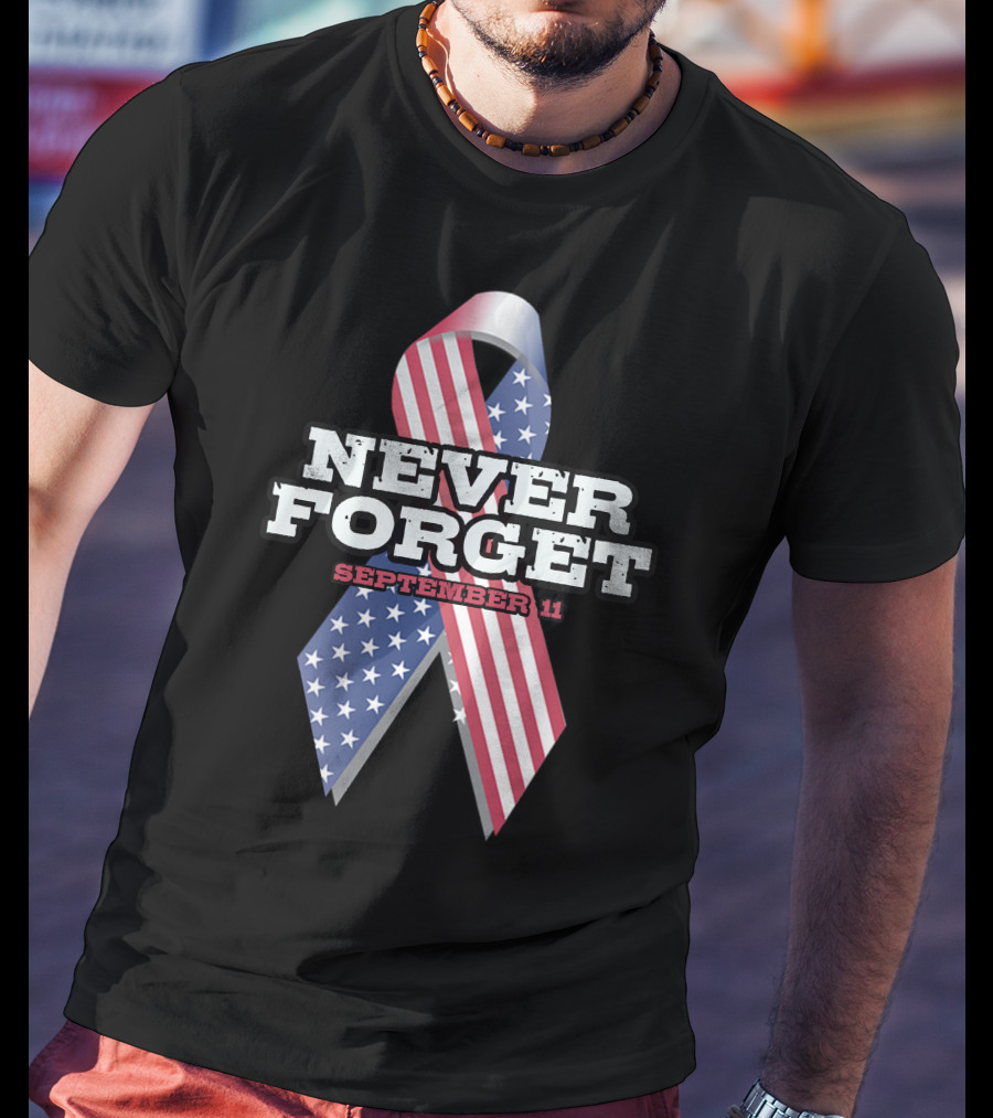 Never Forget September 11 USA Flag T-Shirt