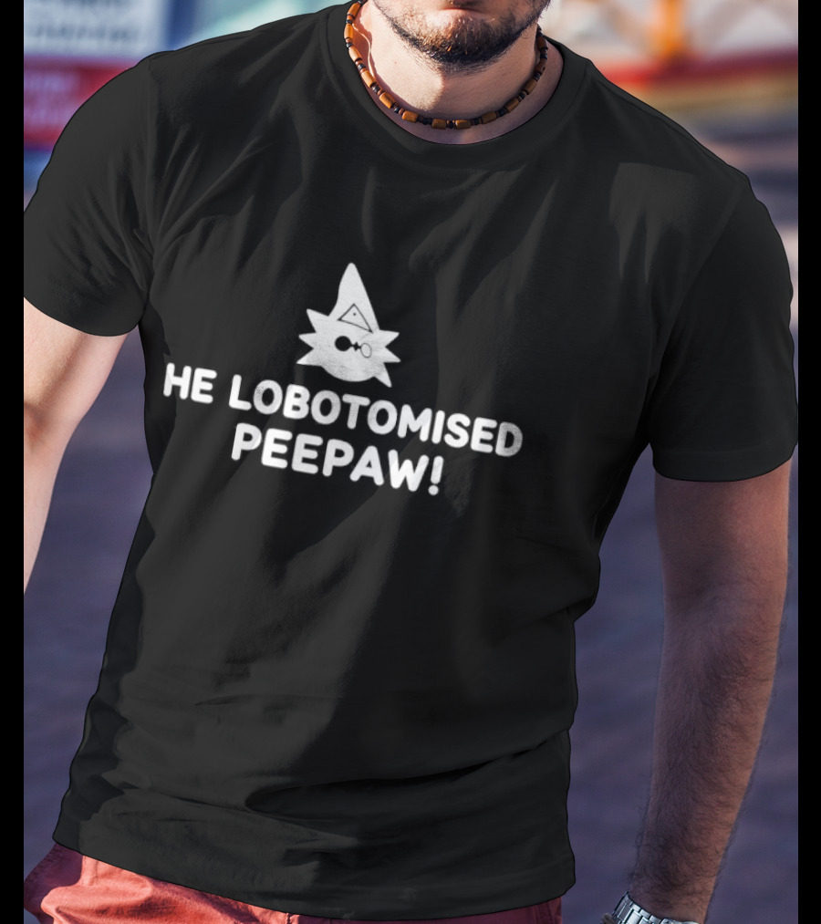 He Lobotomised Peepaw Spiky Face And Hat T-Shirt