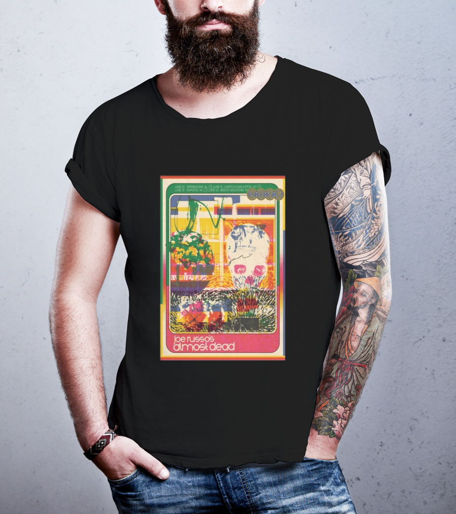Joe Russo's Almost Dead 2026 Birmingham AL North Charleston SC Manteo NC Beech Mountain Tour T-Shirt
