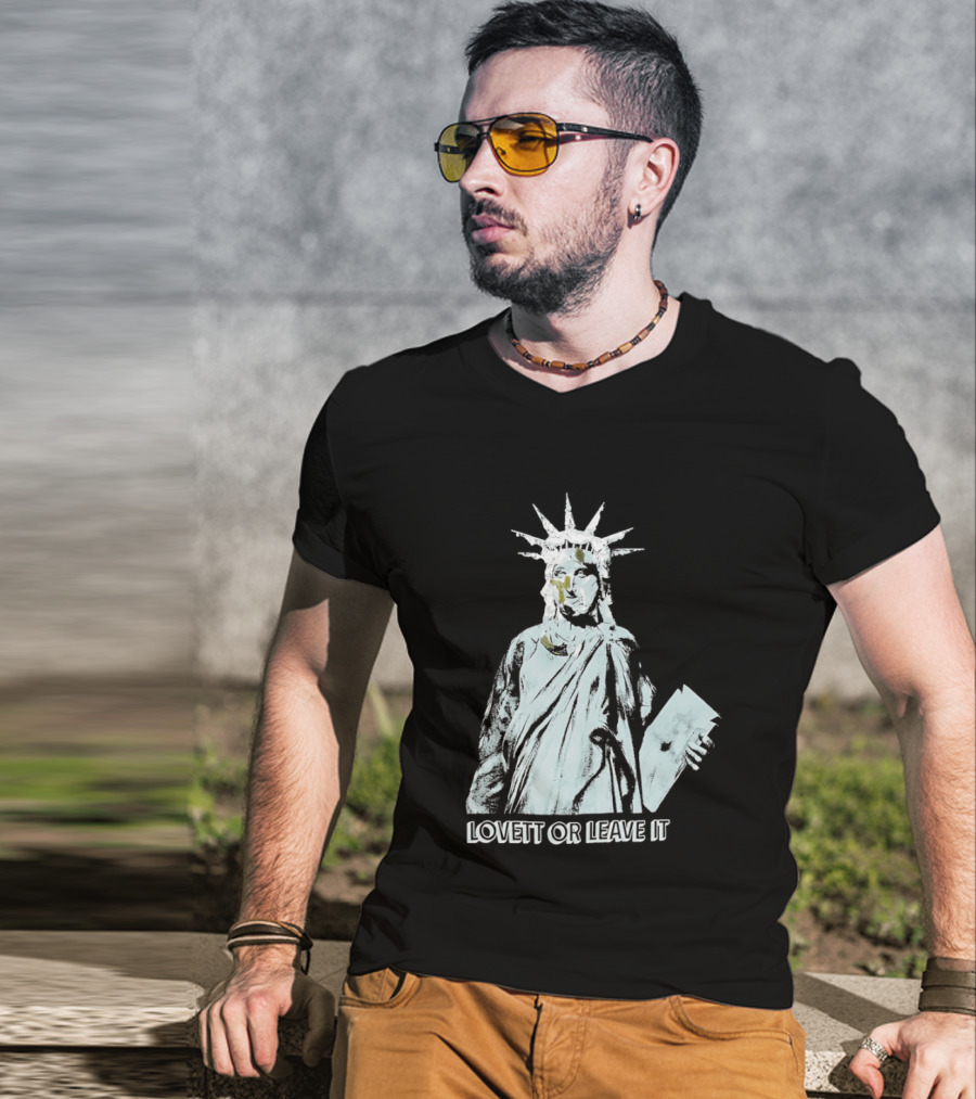 Jon Lovett Statue Of Liberty Lovett Or Leave It T-Shirt