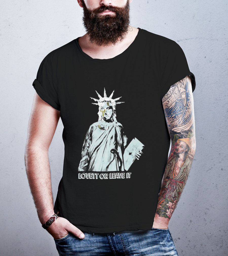 Jon Lovett Statue Of Liberty Lovett Or Leave It T-Shirt