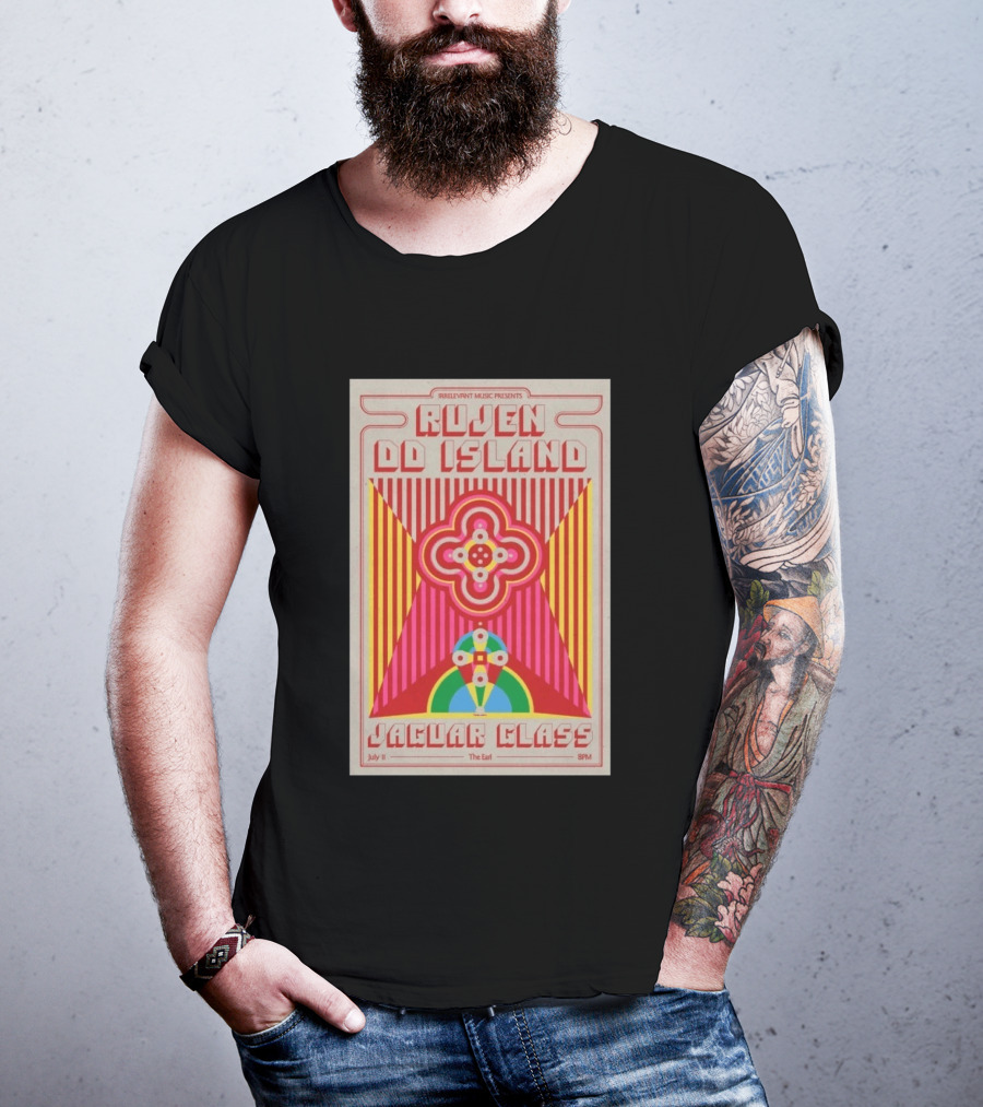 Irrelevant Music Presents Rujen DD Island Jaguar Glass July 11 The Earl 8PM T-Shirt