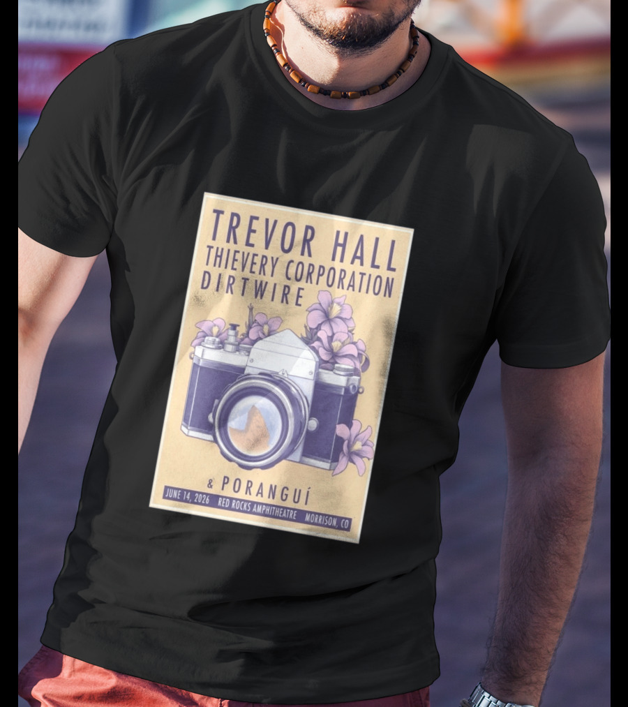 Trevor Hall Thievery Corporation Dirtwire Poranguí June 14 2026 Red Rocks Amphitheatre Morrison CO Flowers Camera T-Shirt