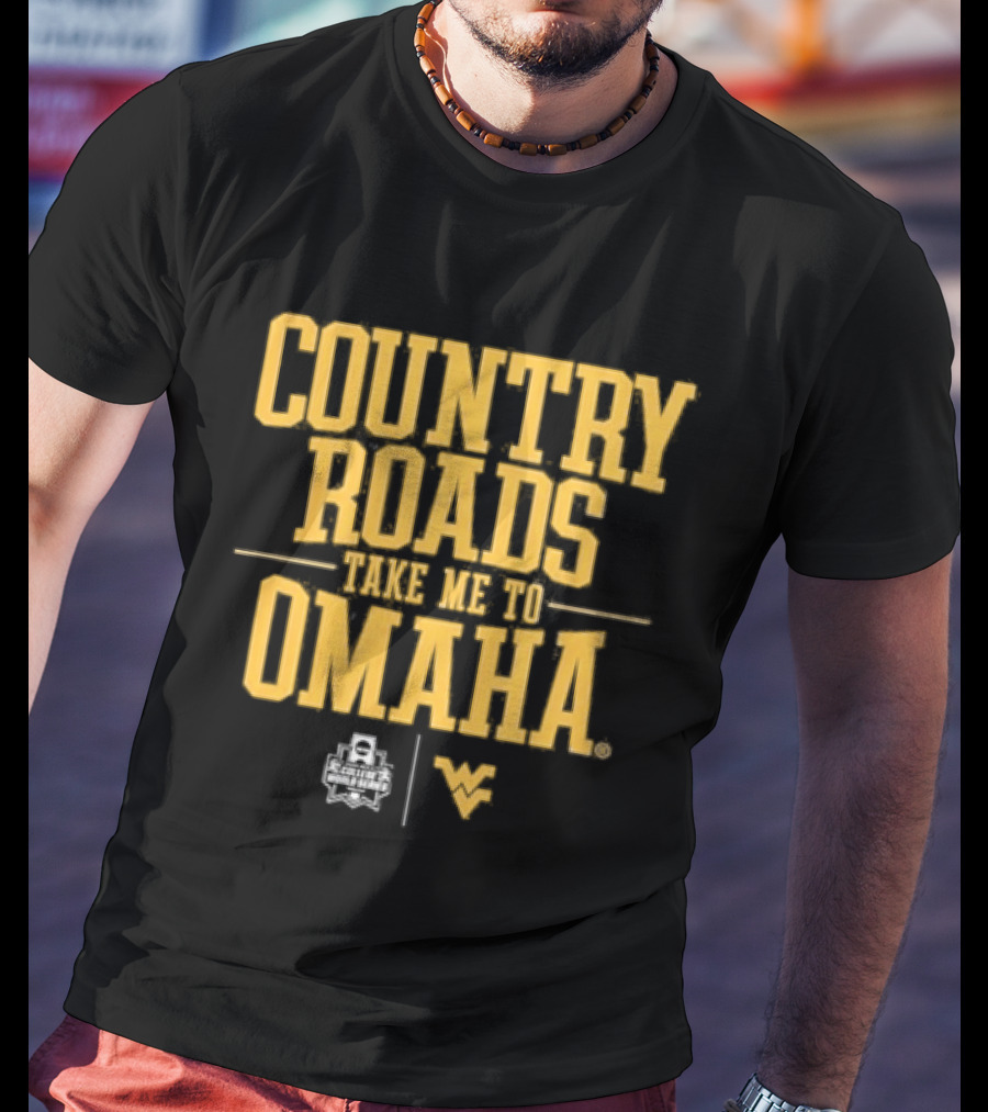 West Virginia Country Roads Take Me To Omaha Baseball T-Shirt