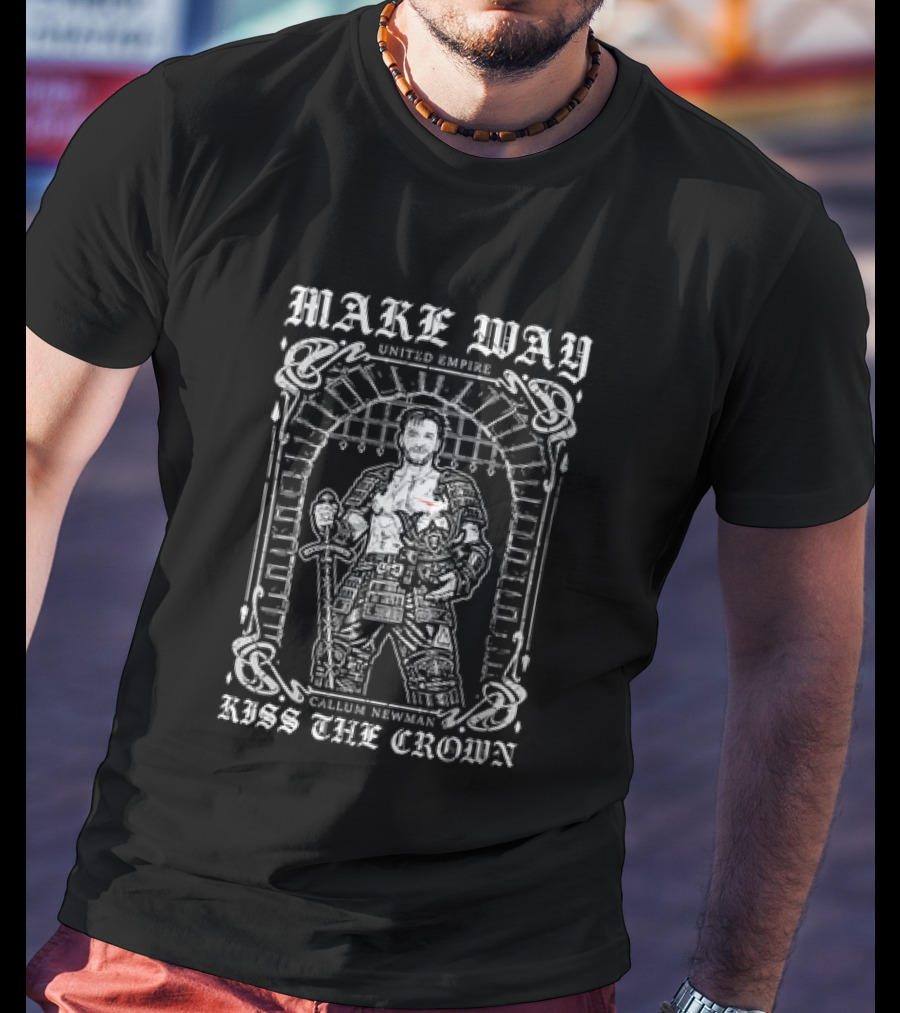United Empire Make Way Will Ospreay Callum Newman Kiss The Crown Wrestling T-Shirt