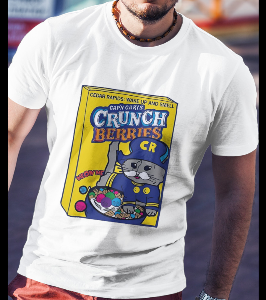 Cedar Rapids Wake Up And Smell Capn Garys Crunch Berries Meow Me Cat T-Shirt