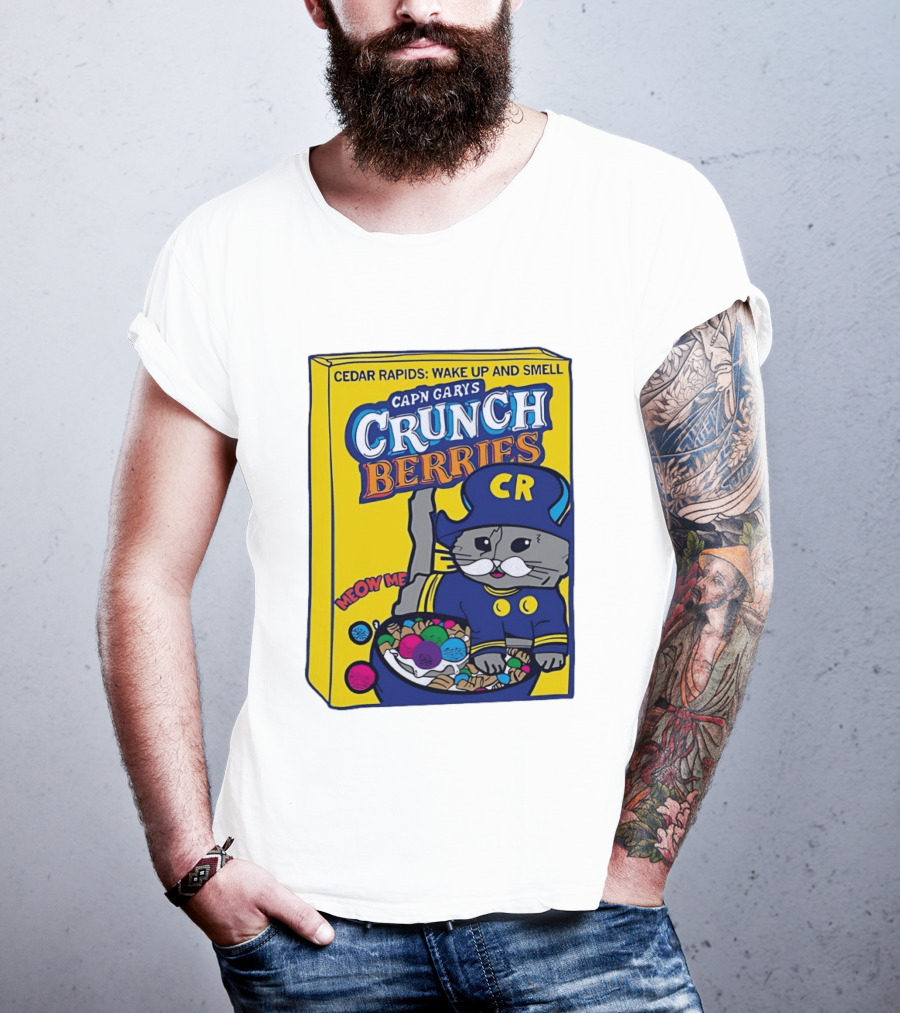 Cedar Rapids Wake Up And Smell Capn Garys Crunch Berries Meow Me Cat T-Shirt