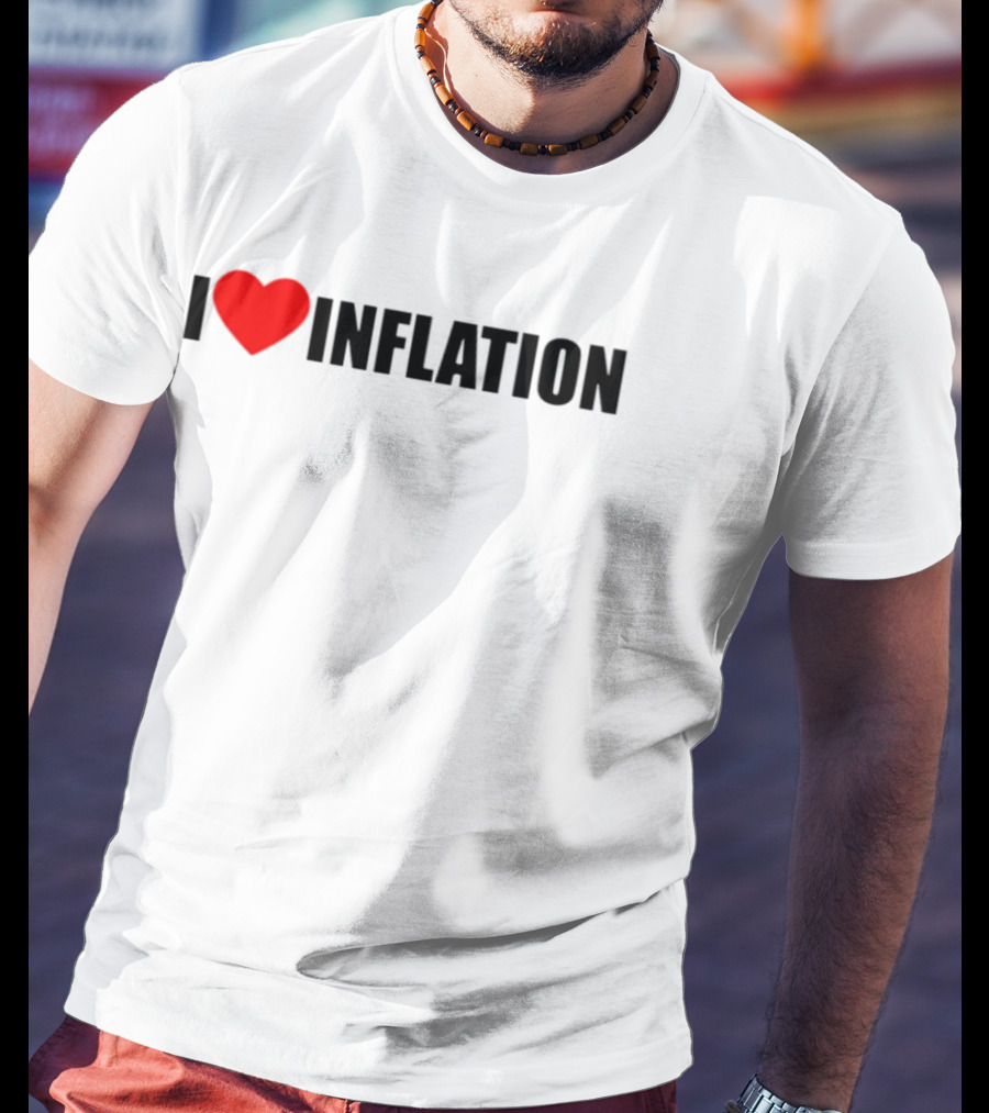 I Heart Inflation Trendy T-Shirt