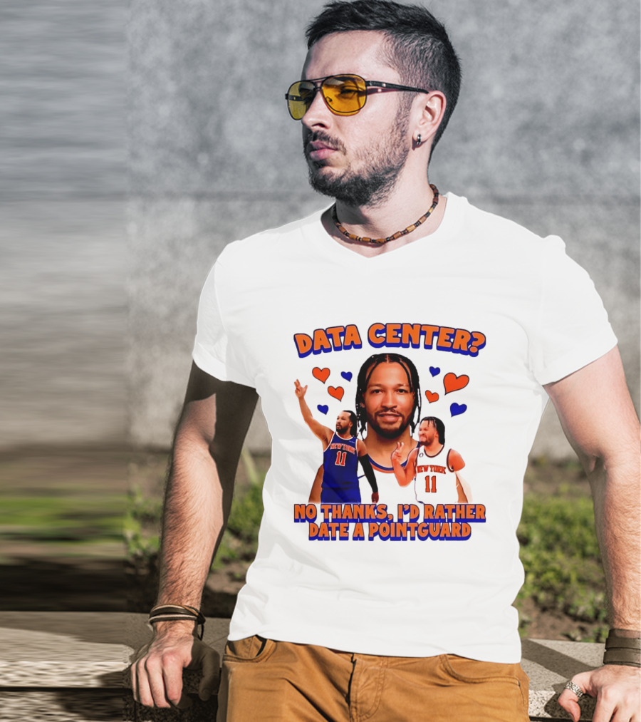 No Thanks I'd Rather Date A Point Guard Jalen Brunson Data Center T-Shirt