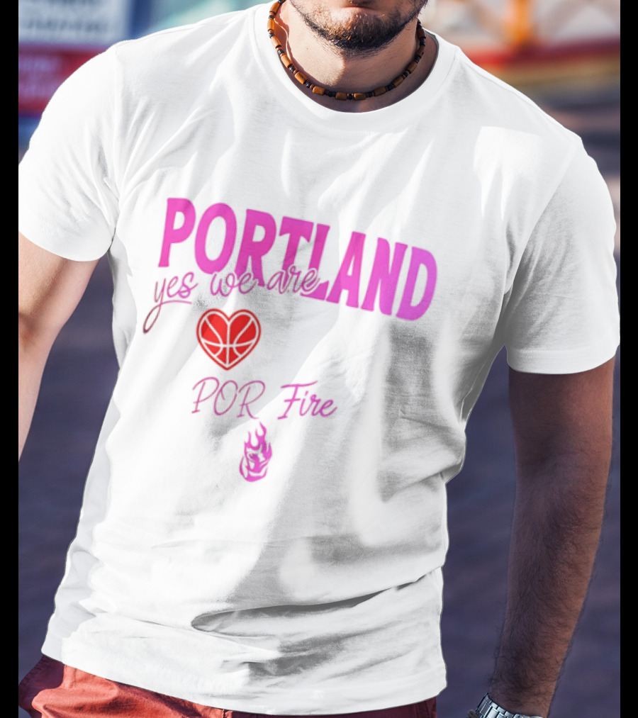 Portland Yes We Are POR Fire Heart T-Shirt