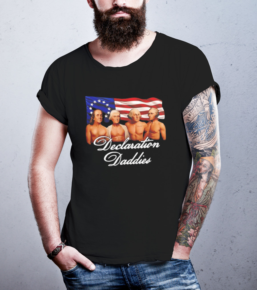 Declaration Daddies 4th Of July Founding Fathers America 250 Benjamin Franklin Thomas Jefferson George Washington Alexander Hamilton T-Shirt