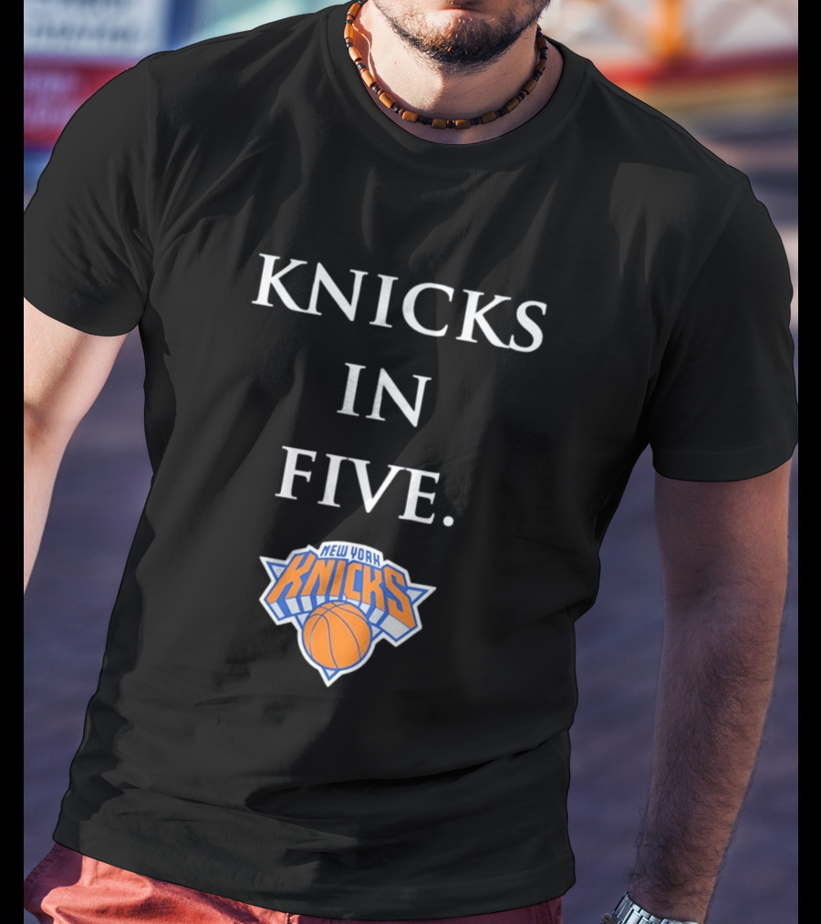 Knicks In Five New York Basketball Playoffs Victory Prediction T-Shirt