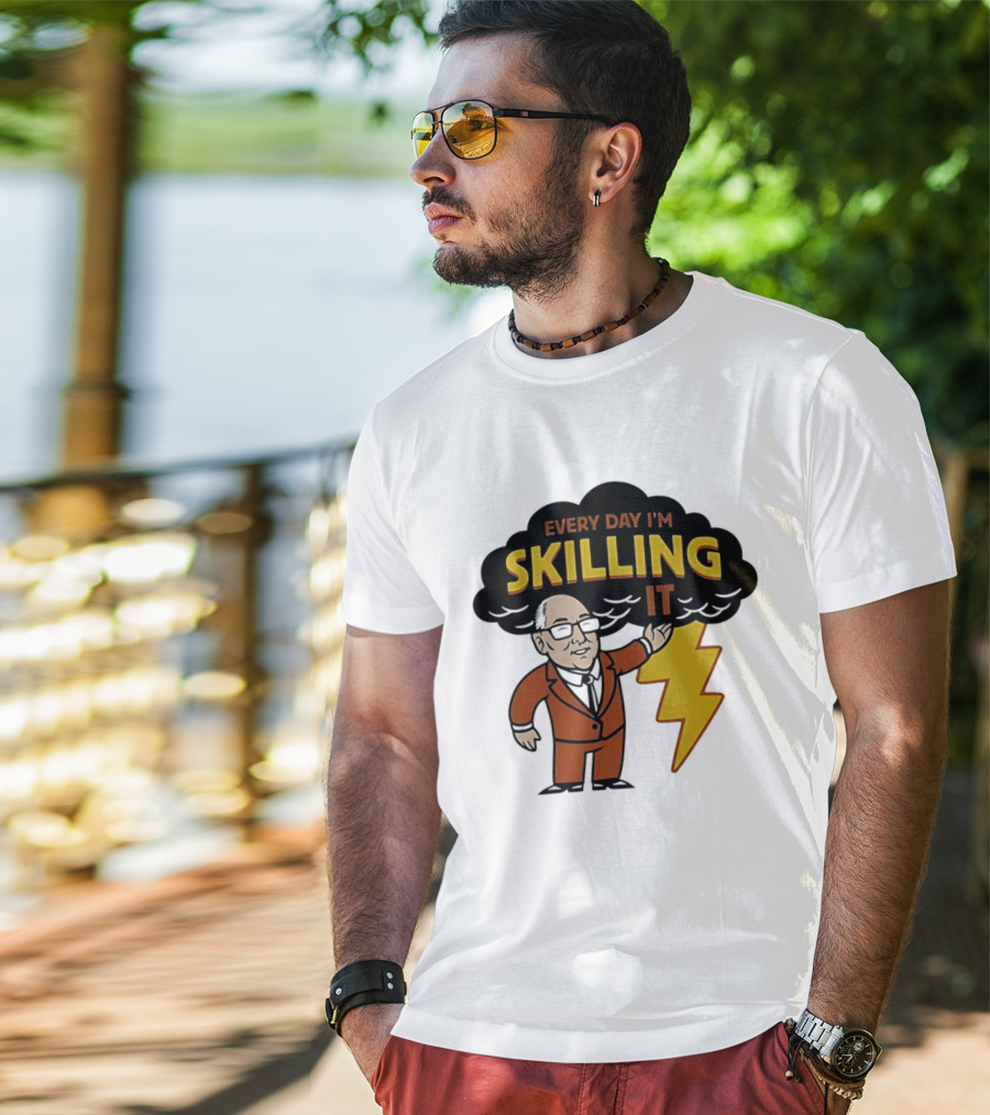 Every Day I'm Skilling It Man Thunder T-Shirt