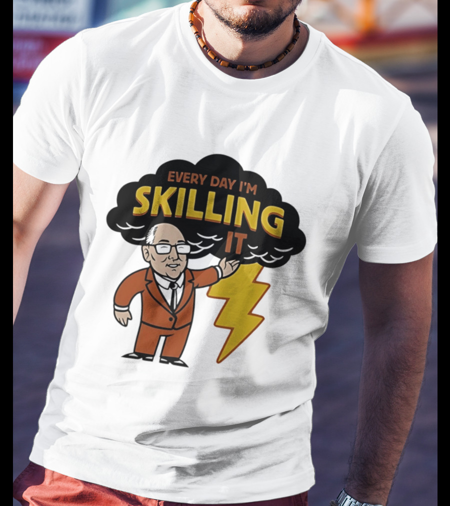 Every Day I'm Skilling It Man Thunder T-Shirt