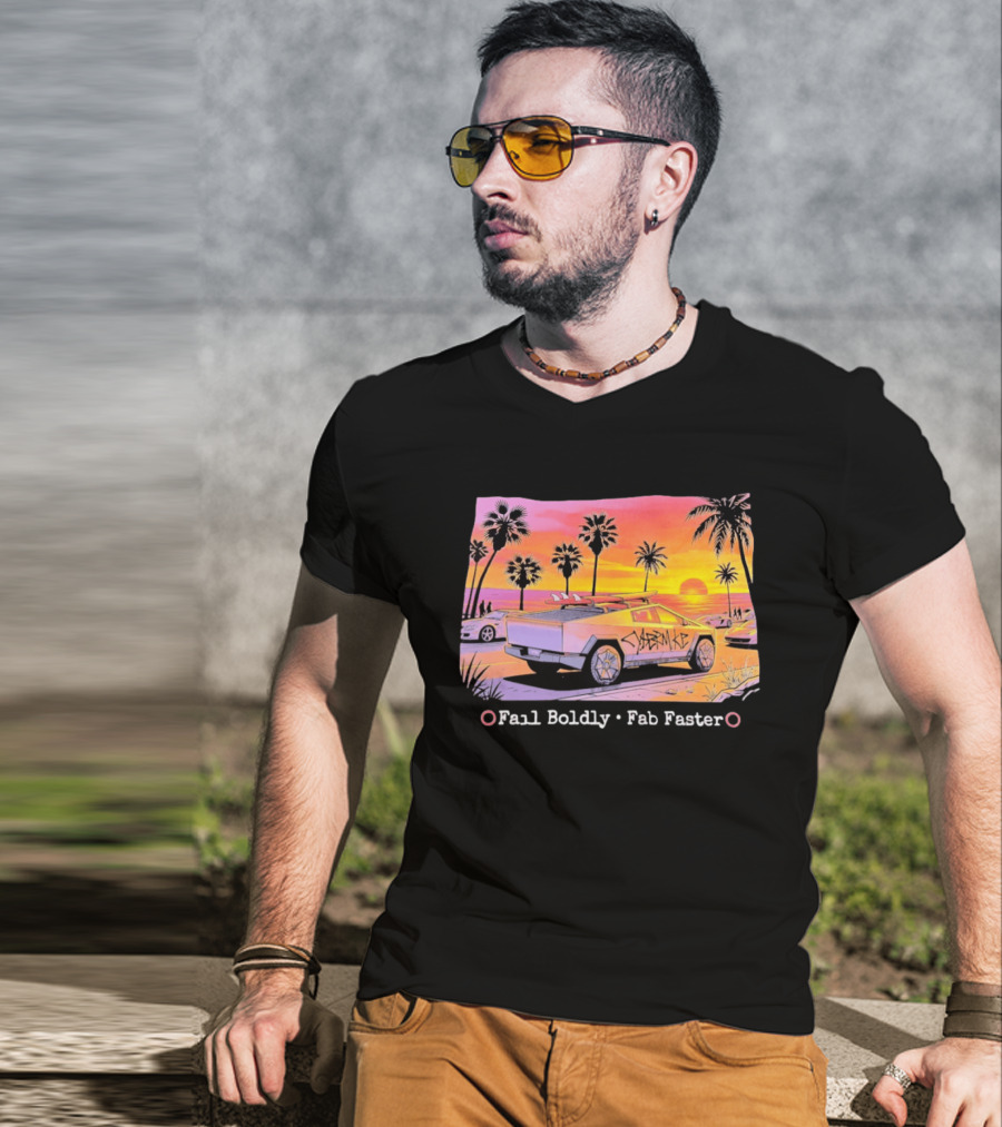 Cybertruck Beach Sunset Surfer Vibes Fail Boldly Fab Faster T-Shirt