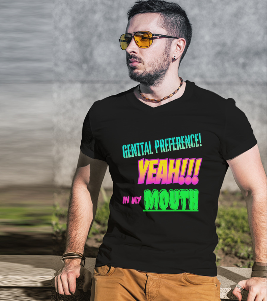 Genital Preference Yeah In My Mouth Bright Gradient T-Shirt