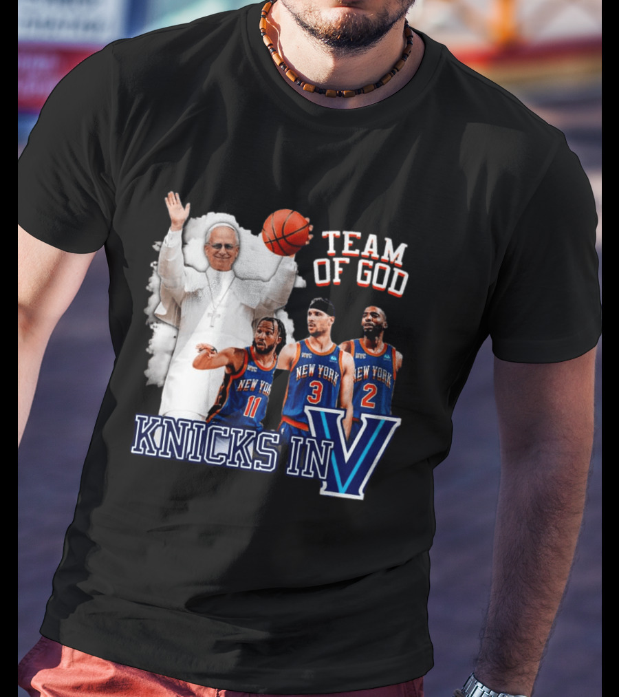 Team Of God Pope Leo XIV Knicks In Five Basketball Fun T-Shirt