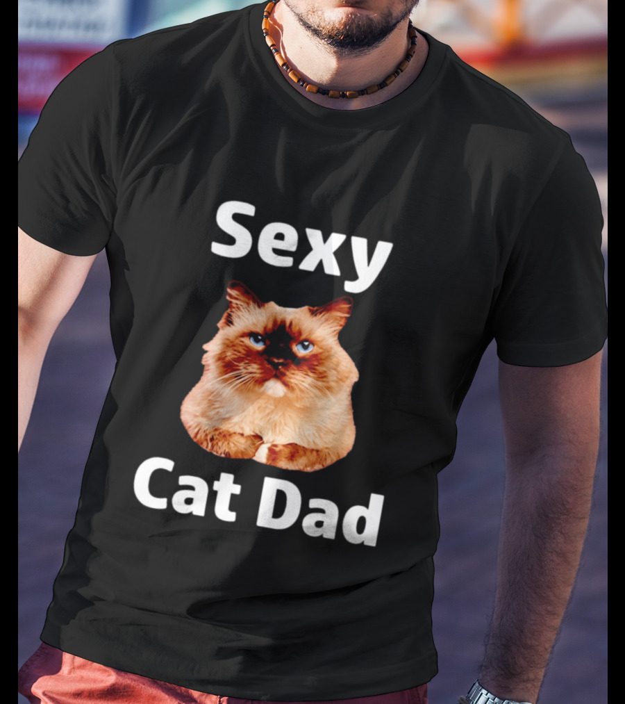Sexy Cat Dad Fluffy Feline T-Shirt