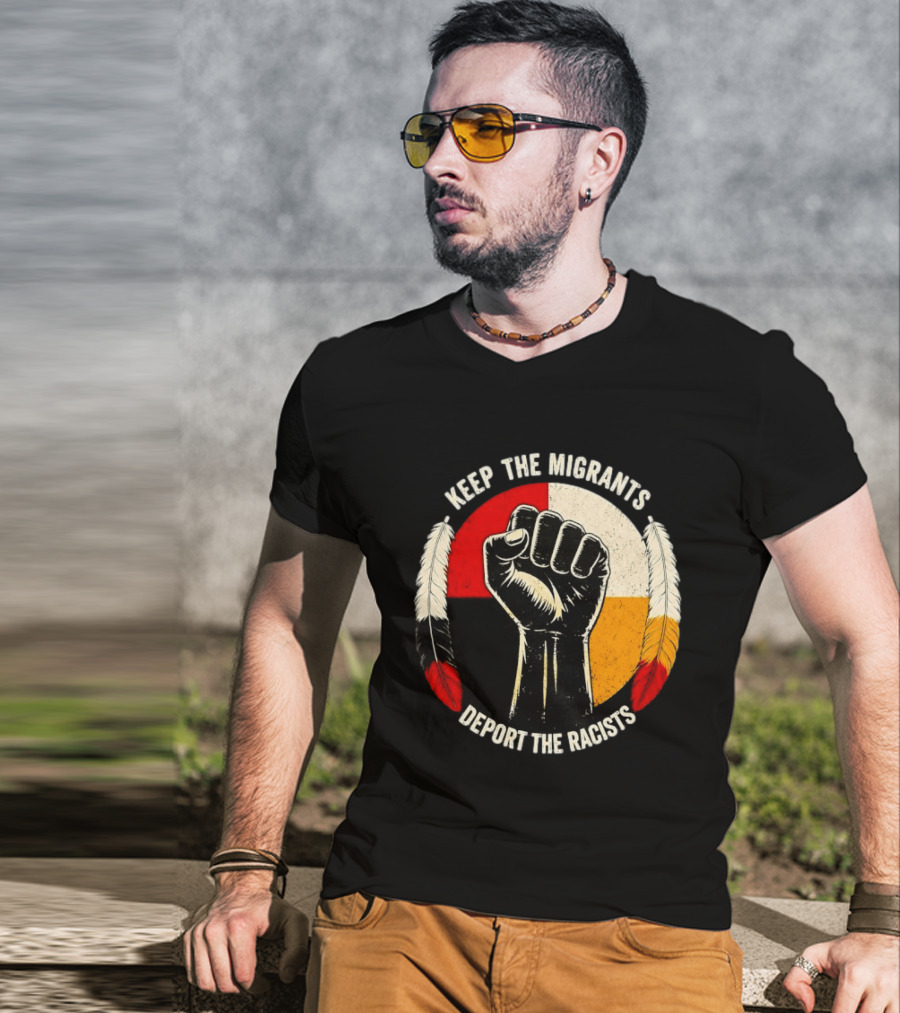 Keep The Migrants Deport The Racists Fist With Feathers And Color Block Circle T-Shirt