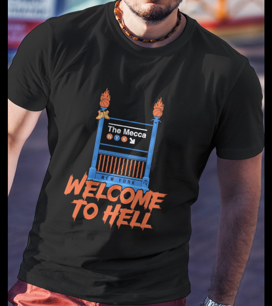 The Mecca NYK New York Welcome To Hell Knicks NBA Basketball 2026 T-Shirt