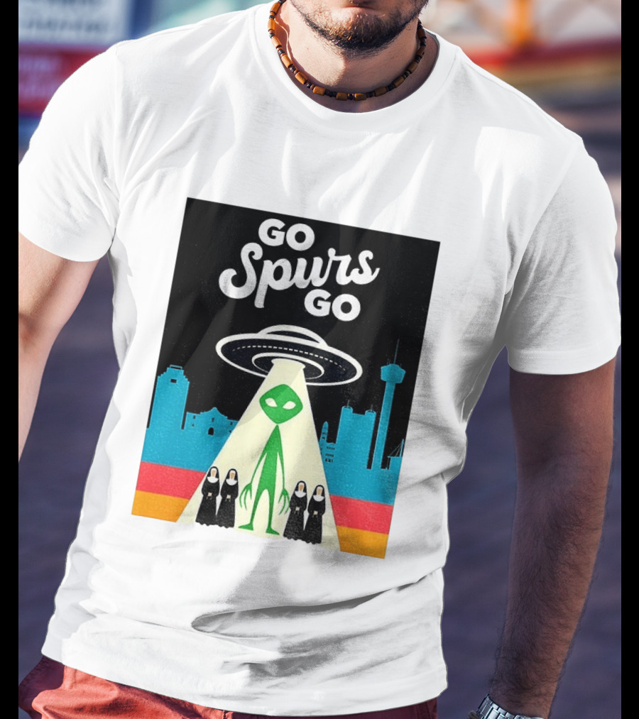 Go Spurs Go Alien UFO San Antonio Puro Pinche Spurs Nuns T-Shirt