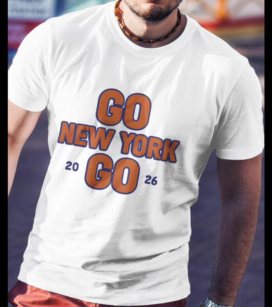 Go New York Go 2026 New York Knicks Basketball NBA Team Sports Enthusiasts T-Shirt