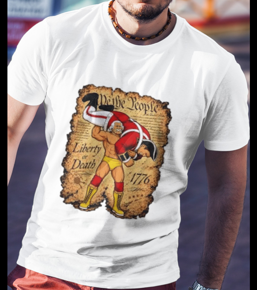 We The People Liberty Or Death 1776 Wrestler Carrying British Soldier T-Shirt