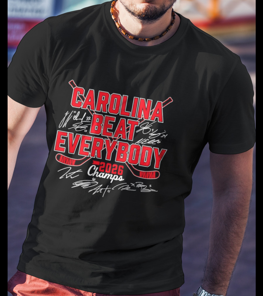 Carolina Hurricanes Beat Everybody 2026 Champs Hockey T-Shirt