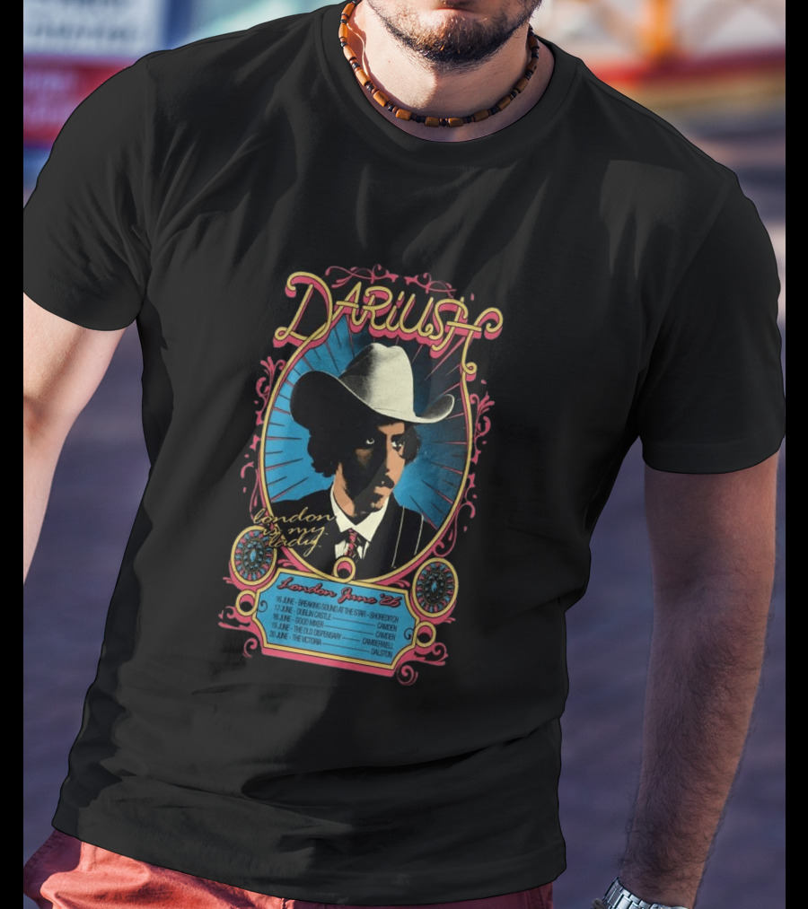 Dariush London My Lady June 2026 Concert Tour Dates Camden Dalston T-Shirt