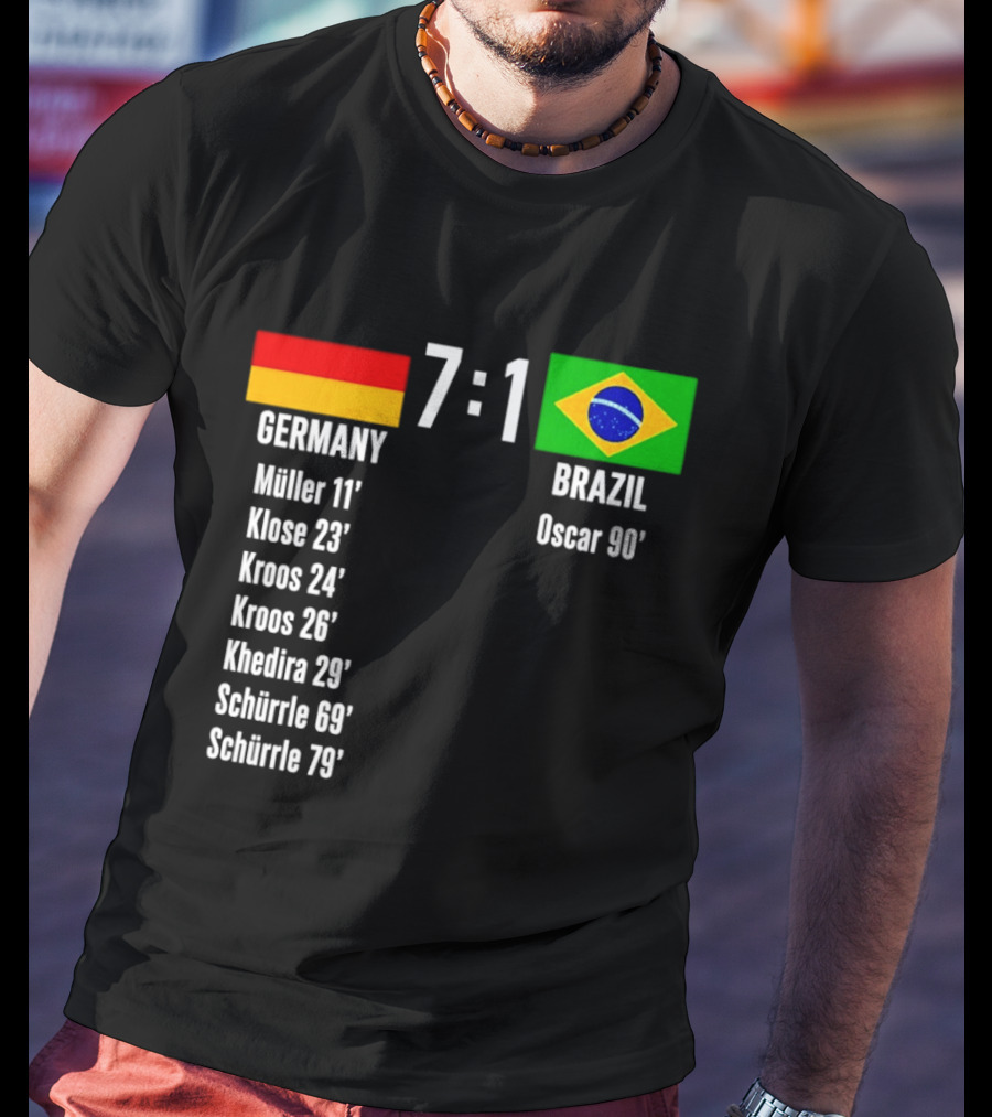 Germany 7 1 Brazil Müller Klose Kroos Khedira Schürrle Oscar Score T-Shirt