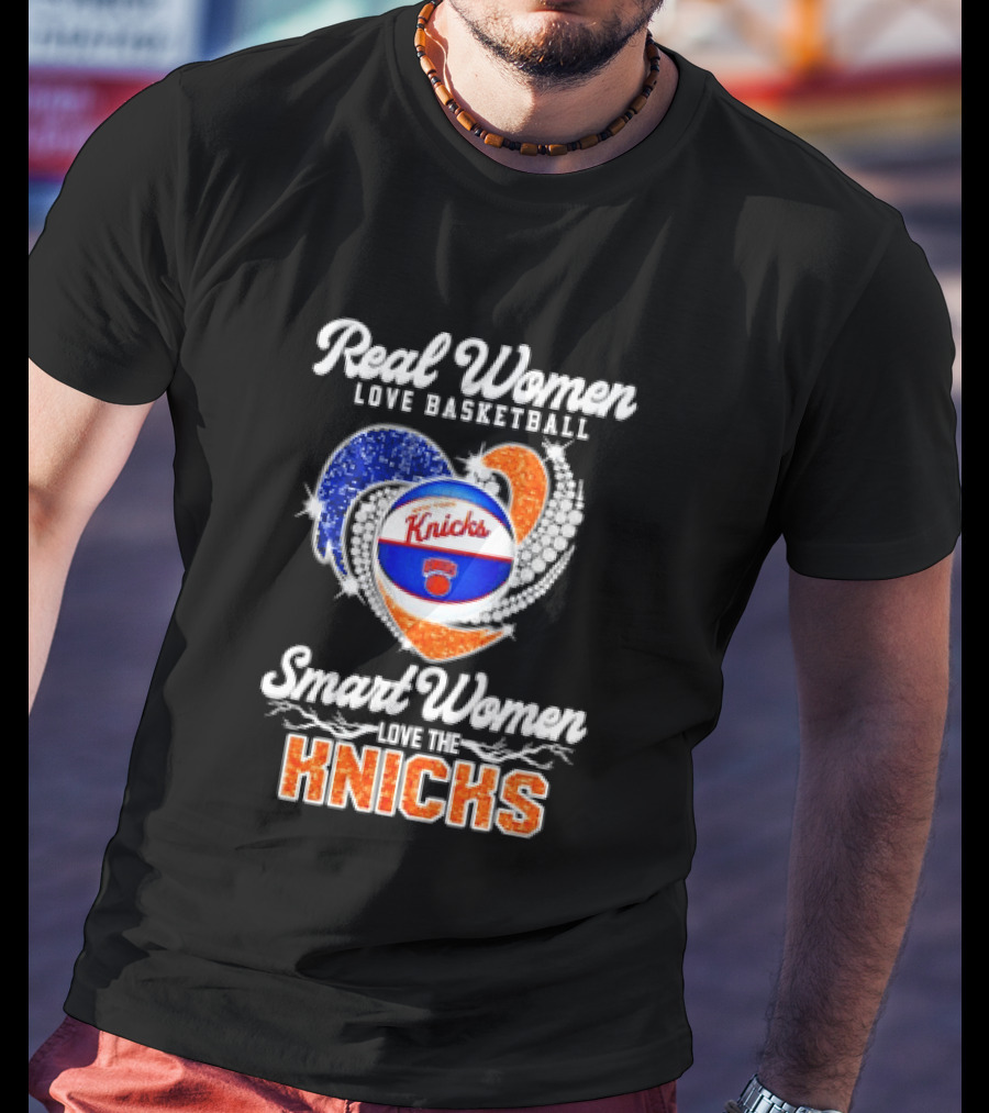 Real Women Love Basketball Smart Women Love The Knicks T-Shirt