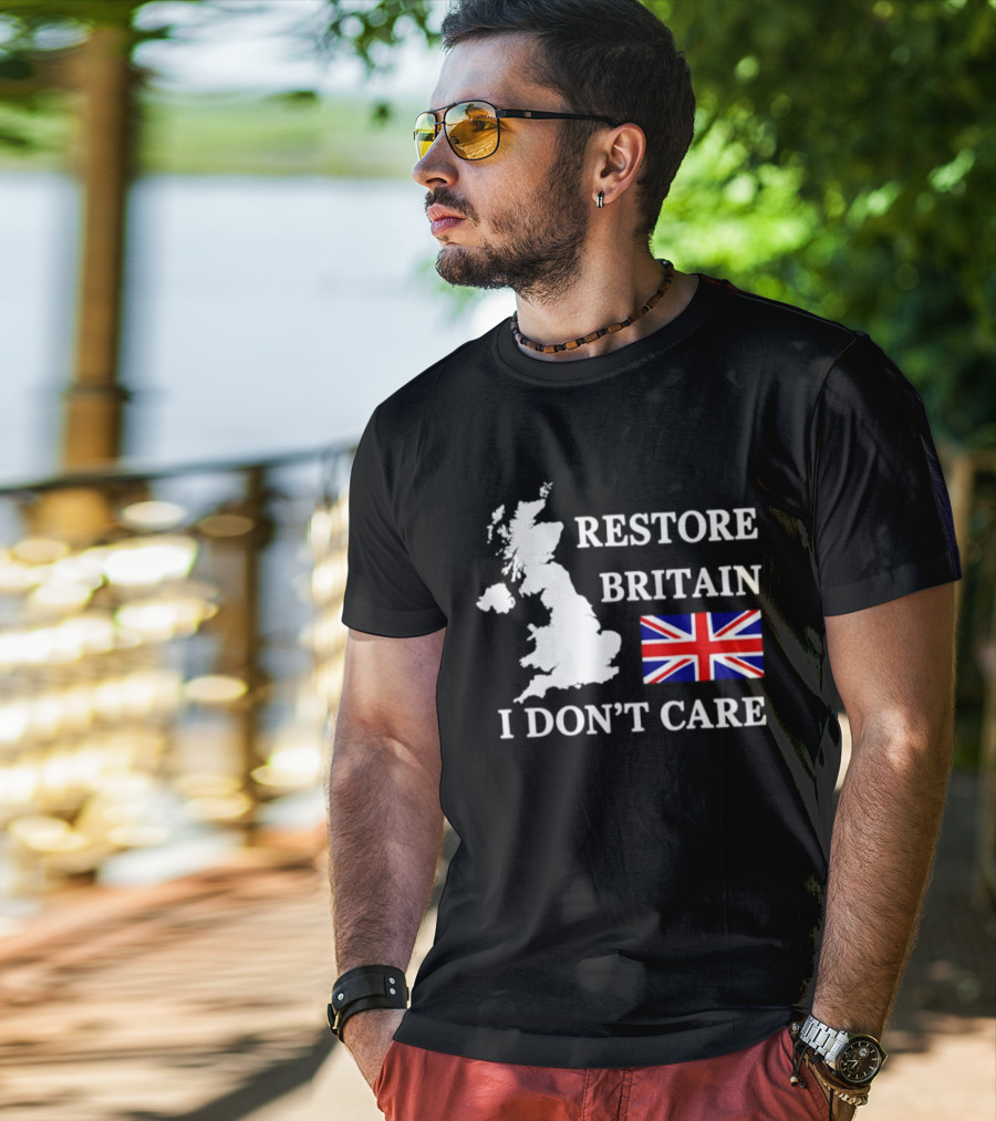 Restore Britain UK Map Union Jack I Don't Care Patriotic T-Shirt